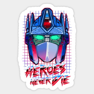 Heroes Never Die Sticker